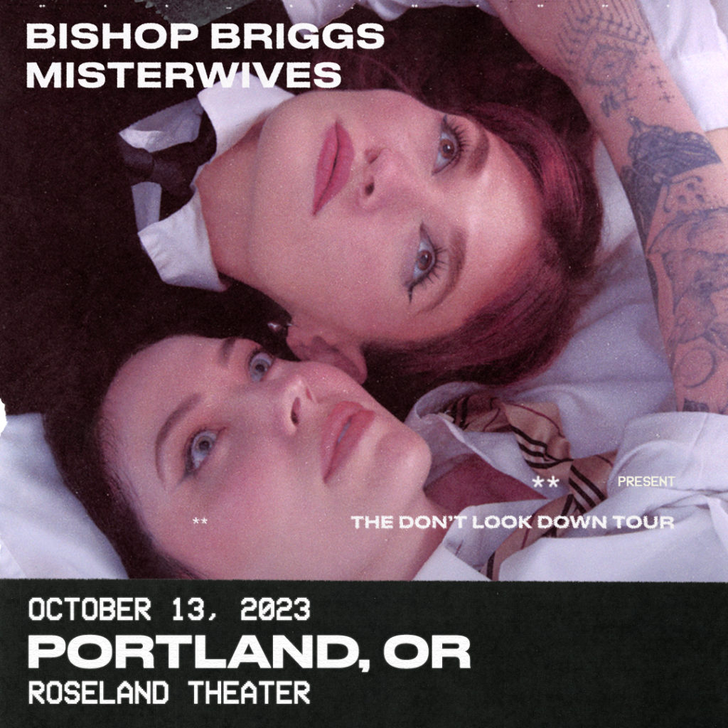 Bishop Briggs Misterwives pdx 23 square
